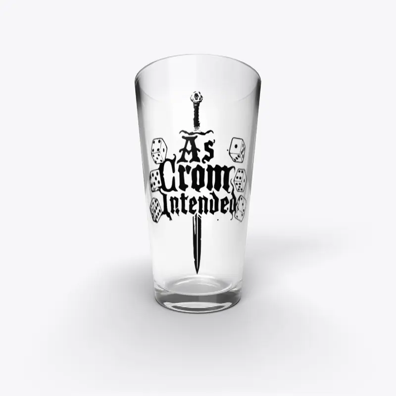 As Crom Intended Pint Glass